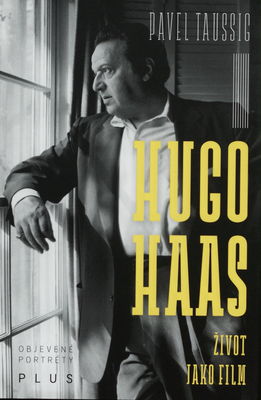 Hugo Haas : život jako film /