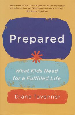 Prepared : what kids need for a fulfilled life /
