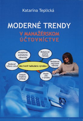 Moderné trendy v manažérskom účtovníctve : [vedecká monografia] /