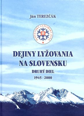 Dejiny lyžovania na Slovensku 1945-2000. II. /