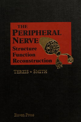 The peripheral nerve : structure, function and reconstruction /