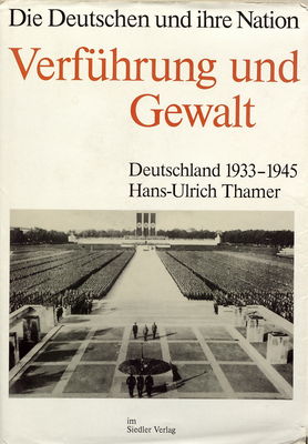Die Deutschen und ihre Nation. Bd. 5, Verführung und Gewalt : Deutschland 1933-1945 /