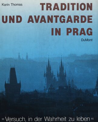 Tradition und Avantgarde in Prag /