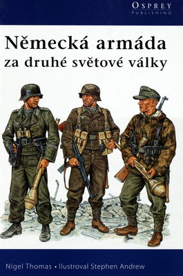 Německá armáda za druhé světové války : 1939-1945 /
