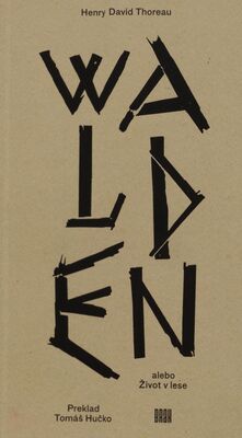 Walden, alebo, Život v lese /