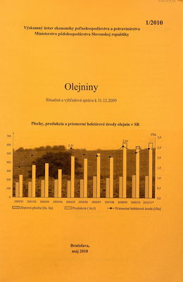 Olejniny : situačná a výhľadová správa k 31.12.2009. /