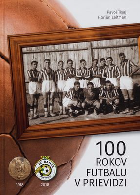 kniha "100 rokov futbalu v Prievidzi"