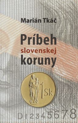 Príbeh slovenskej koruny /