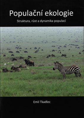 Populační ekologie : struktura, růst a dynamika populací /