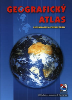 Geografický atlas : pre základné a stredné školy /