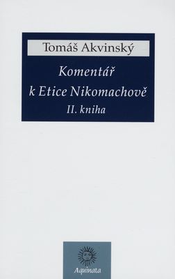 Komentář k Etice Nikomachově, II. kniha /