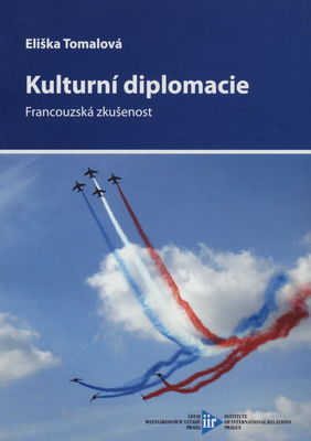Kulturní diplomacie : francouzská zkušenost /