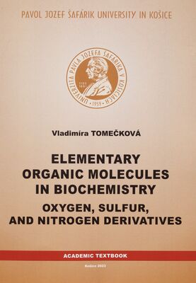 Elementary organic molecules in biochemistry : oxygen, sulfur, and nitrogen derivatives /