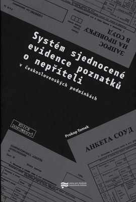 Systém sjednocené evidence poznatků o nepříteli v československých podmínkách /