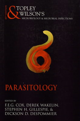 Topley & Wilson's microbiology & microbial infections. Parasitology /