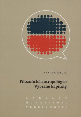 Filozofická antropológia: vybrané kapitoly /