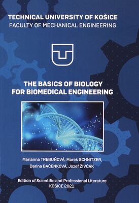 The basics of biology for biomedical engineering /