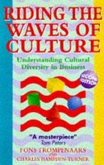 Riding the waves of culture : understanding cultural diversity in business /