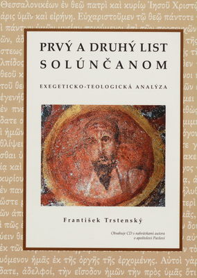 Prvý a Druhý list Solúnčanom : exegeticko-teologická analýza /