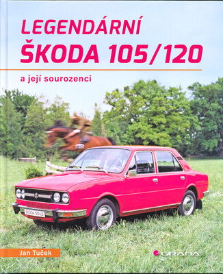 Legendární Škoda 105/120 a její sourozenci /