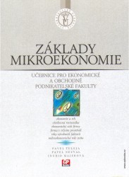 Základy mikroekonomie : [učebnice pro ekonomické a obchodně podnikatelské fakulty] /