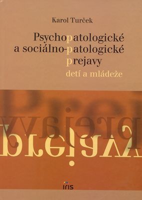 Psychopatologické a sociálno-patologické prejavy detí a mládeže /