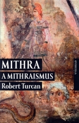 Mithra a mithraismus /