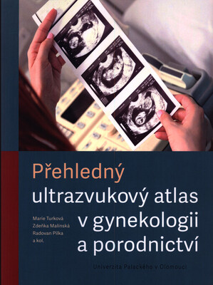 Přehledný ultrazvukový atlas v gynekologii a porodnictví /