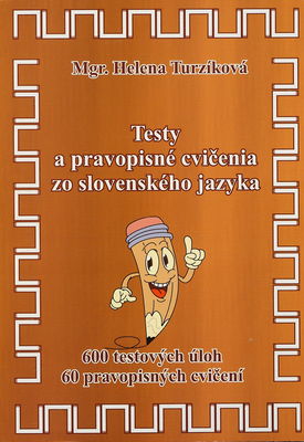 Testy a pravopisné cvičenia zo slovenského jazyka : 600 testových úloh a 60 pravopisných cvičení na prípravu - k celoplošnému testovaniu žiakov 9. ročníka ZŠ - na rozvoj čitateľskej gramotnosti - úlohy na rozvoj čítania s porozumením pre 2. stupeň základnej školy : v súlade so Štátnym vzdelávacím programom /