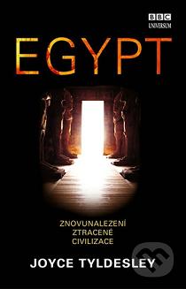 Egypt : znovunalezení ztracené civilizace /