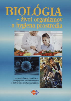 Biológia - život organizmov a hygiena prostredia 3 : pre ŠO sociálno-výchovný pracovník /