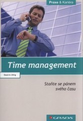 Time management : staňte se pánem svého času /