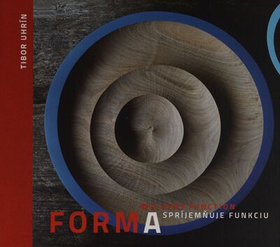 Forma spríjemňuje funkciu = Form mellows function /