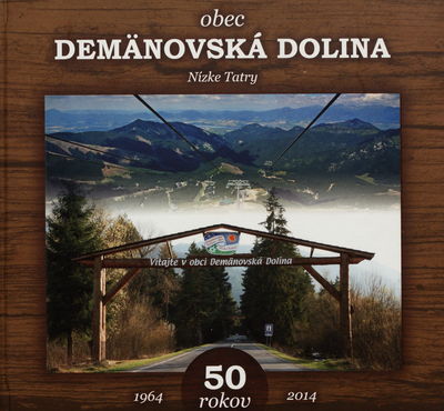 Obec Demänovská Dolina 50 rokov /