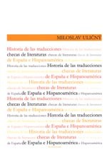 Historia de las traducciones checas de literaturas de España e Hispanoamérica /