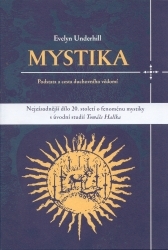 Mystika : podstata a cesta duchovního vědomí /