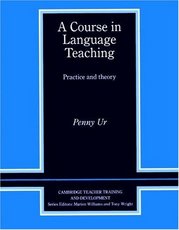 A course in language teaching : practice and theory /