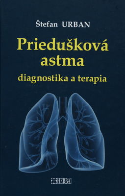 Priedušková astma : diagnostika a terapia /