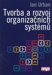 Tvorba a rozvoj organizačních systémů /