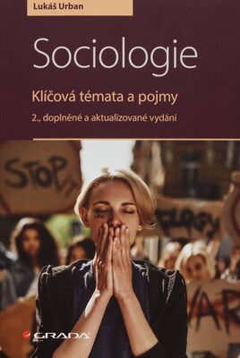 Sociologie : klíčová témata a pojmy /