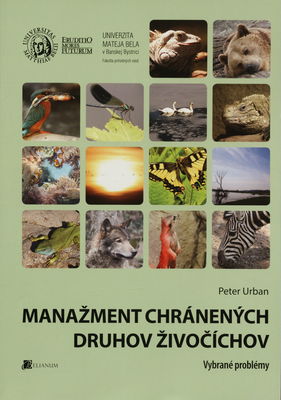 Manažment chránených druhov živočíchov : vybrané problémy /