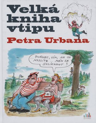 Velká kniha vtipu Petra Urbana.