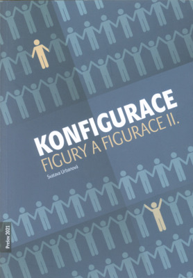 Konfigurace : figury a figurace II. /