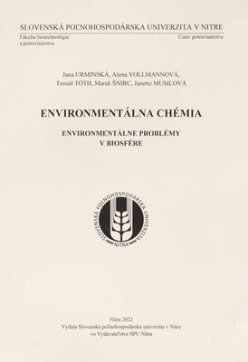 Environmentálna chémia : environmentálne problémy v biosfére /