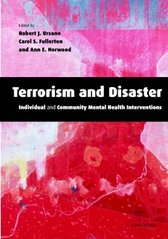 Terrorism and disaster. : Individual and community mental health interventions. /