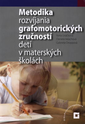 Metodika rozvíjania grafomotorických zručností detí v materských školách /