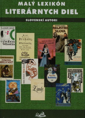 Malý lexikón literárnych diel : slovenskí autori /