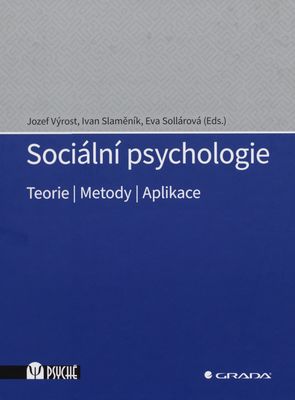 Sociální psychologie : teorie, metody, aplikace /