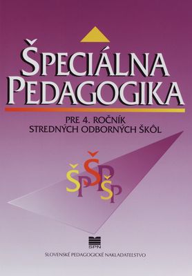 Špeciálna pedagogika : pre 4. ročník stredných odborných škôl /
