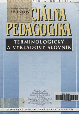 Špeciálna pedagogika : terminologický a výkladový slovník /